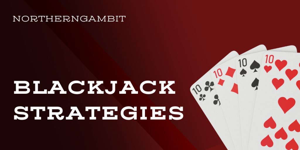 Blackjack Strategies 